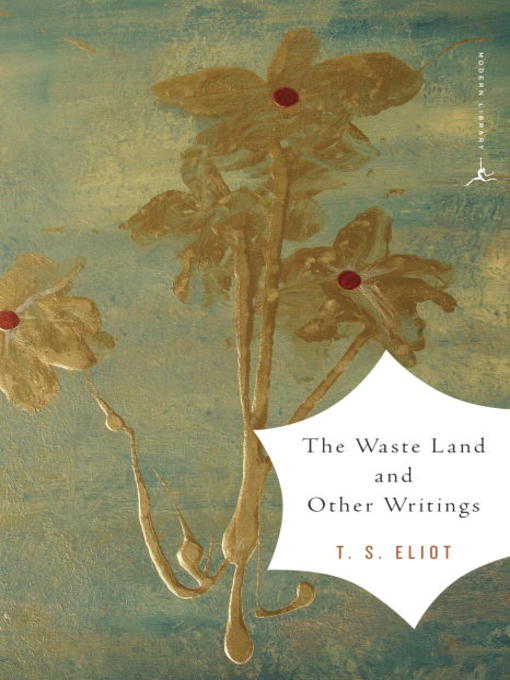 Title details for The Waste Land and Other Writings by T.S. Eliot - Wait list